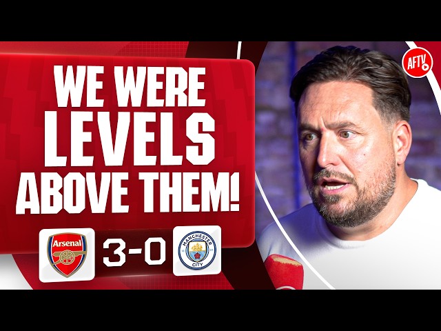 LEVELS Above Them! (Marty) | Arsenal 3-0 Man City