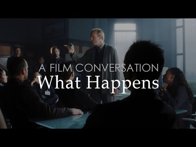 A Film Conversation - What Happens...