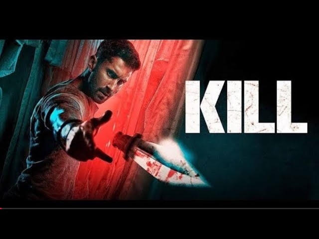 Kill ( 2023 ) Full HD Movie, Lakshay,Raghav Juyal,Tanya Maniktala #New Movie #Movies# Viral