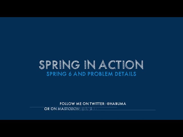 Spring 6 and Problem Details