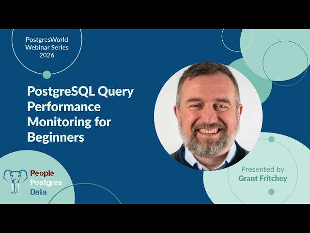 PostgreSQL Query Performance Monitoring for Beginners | Grant Fritchey