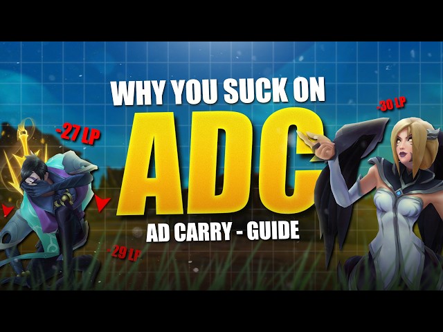 5 Reasons Why YOU SUCK ON ADC! - ADC Guide