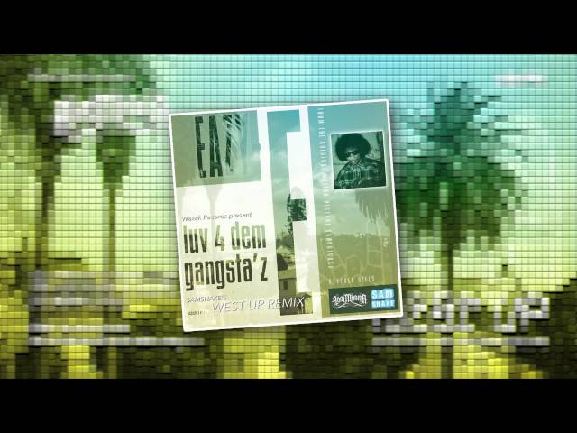 05 - Eazy-E - Luv 4 Dem Gangsta'z [Samsnake's WEST UP Remix] [free download] [WAXAK]