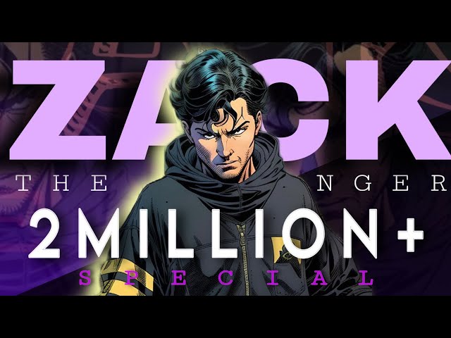 Zack The Stranger is live 2 Million Special ❤️