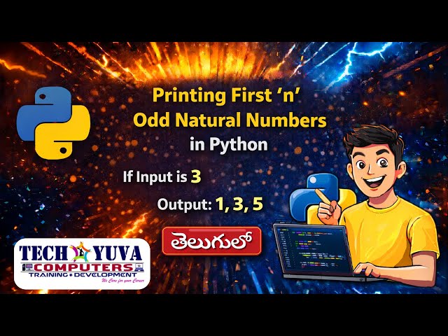 Print First N Odd Natural Numbers in Python in Telugu | Step-by-Step Program for Beginners
