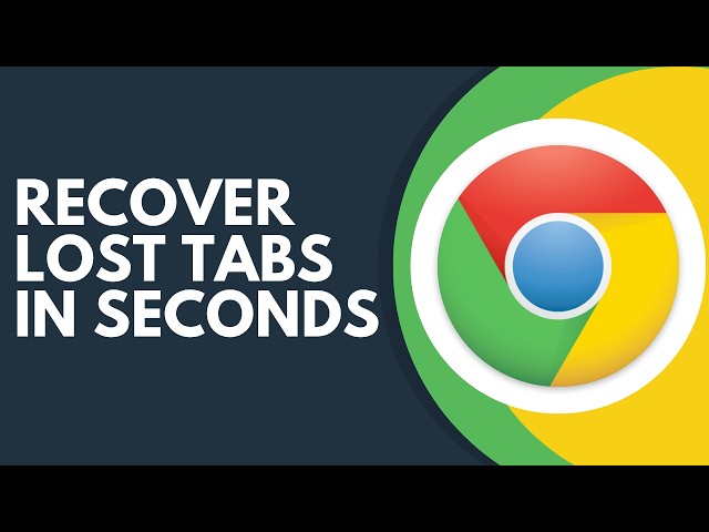 How to Recover Lost Tabs in Chrome Step by Step