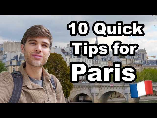 10 Things To Know Before Visiting Paris