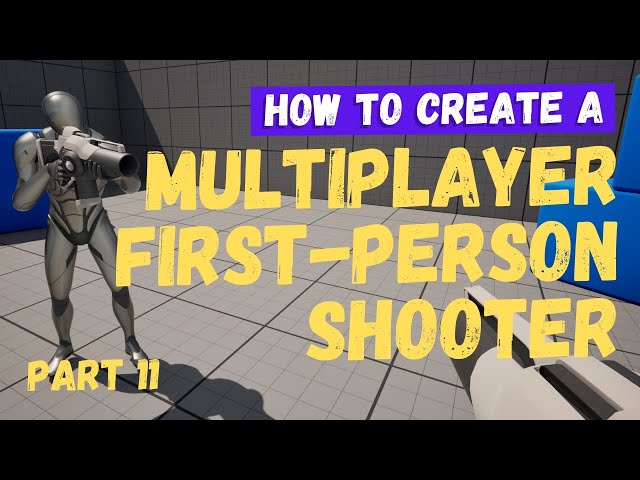 How To Make A Multiplayer FPS (First Person Shooter) - Part 11 - Unreal Engine 5.4 Tutorial