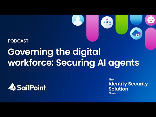 Governing the digital workforce: Securing AI agents - Navigate 2025