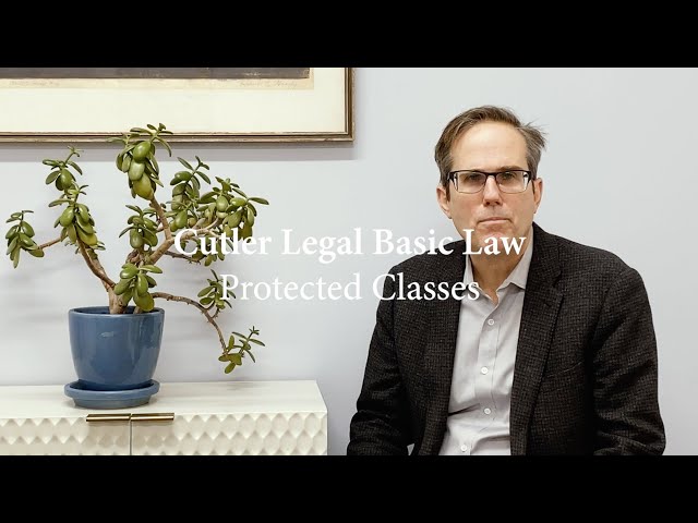 Cutler Legal Basic Law - Protected Classes