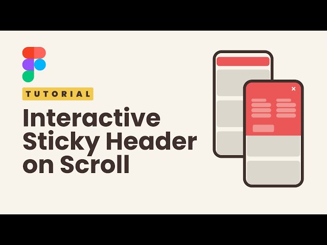 Interactive Fixed/Sticky Header On Scroll: Figma Tutorial For Beginners 2023