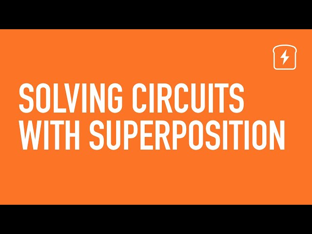 Solving Circuits with Superposition | Basic Circuits | CircuitBread Electronics Tutorials