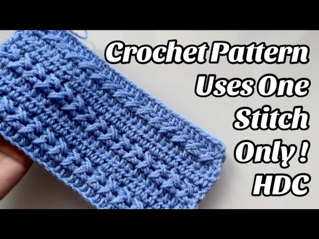 Crochet Pattern - One Stitch only! HDC throughout the pattern! - Tutorial - US Terms