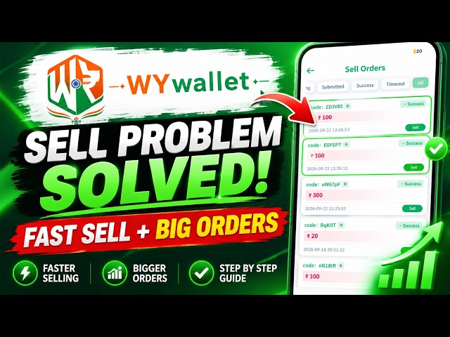 WY Wallet Sell Problem SOLVED  | Fast Sell Kaise Kare & Big Orders Kaise Laye | WY Wallet Full Guide