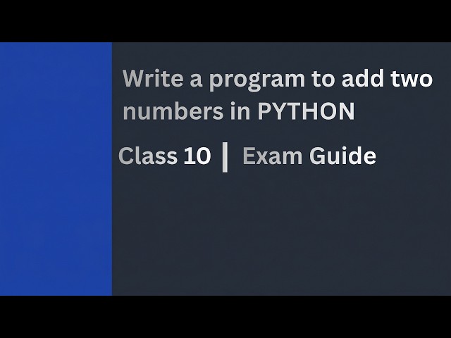 Write a program to find sum of two numbers in PYTHON.
