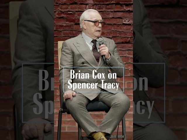 “The Greatest Screen Actor Ever”: Brian Cox on Spencer Tracy