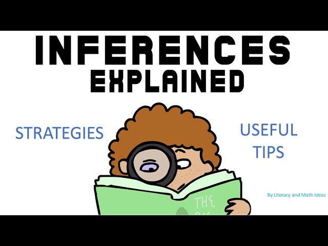 Inferences:  Useful Tips For Making An Inference