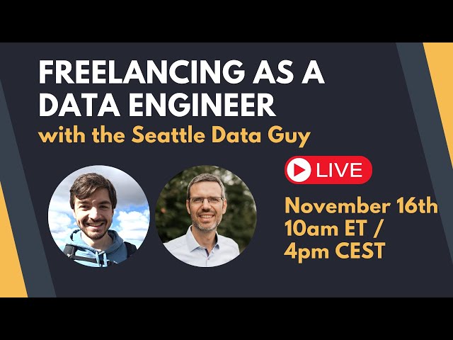 Freelancing as a Data Engineer - With The Seattle Data Guy!