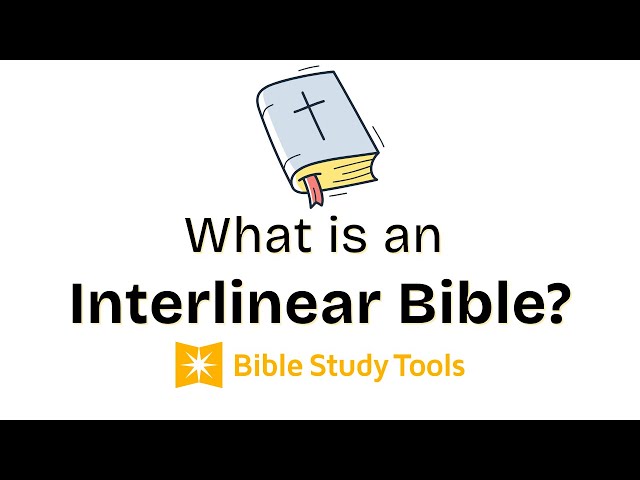 What is an Interlinear Bible?