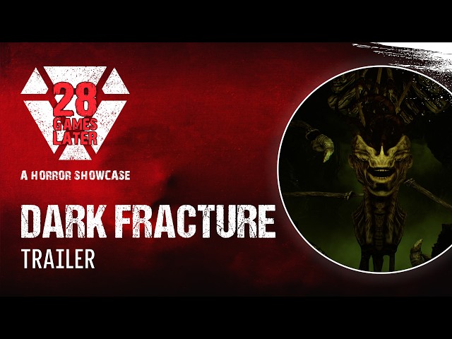 Dark Fracture Trailer | 28 Games Later