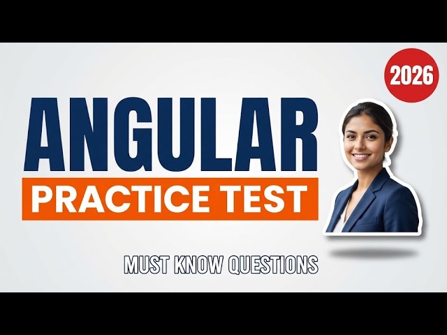 Angular Interview Practice: 10 Questions with Explained Answers to Pass Your Technical Coding Round
