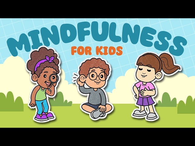 Mindfulness for Kids | More Than Just Meditation | 5 Easy Ways to Practice Every Day