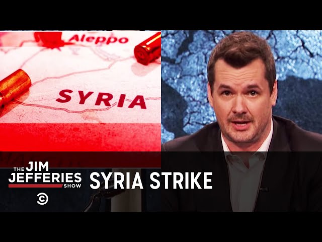 The U.S. Should Not Bomb Syria if It Won't Help Its Refugees - The Jim Jefferies Show