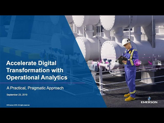 Accelerate Digital Transformation with Operational Analytics Emerson Exchange Press Event 2019