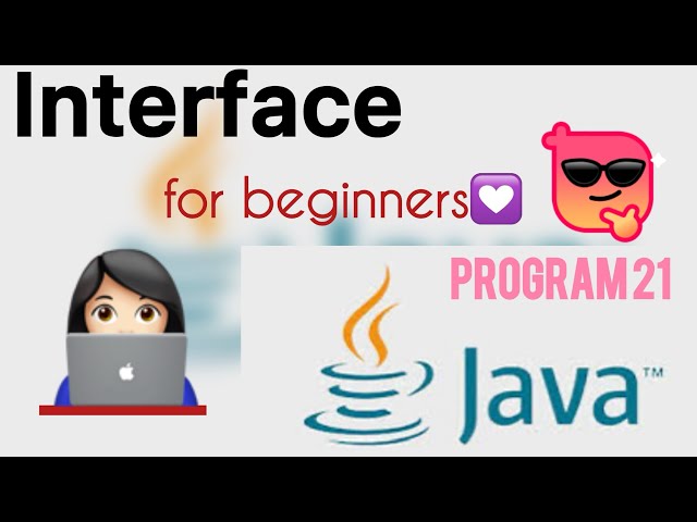 Interface | Beginner Friendly | JAVA 