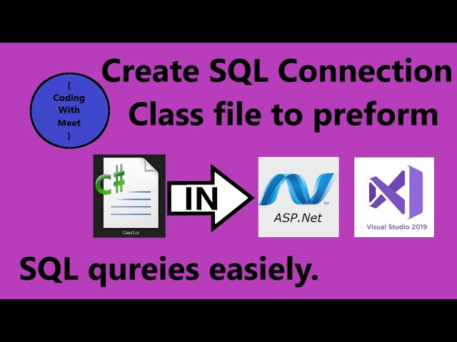 Add SQL Connection Class file in ASP.Net web-app to run SQL queries easily in Visual Studio 2019