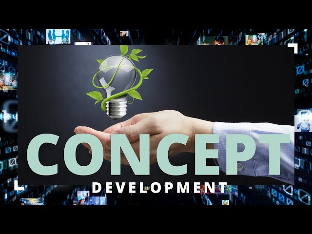 Concept Development