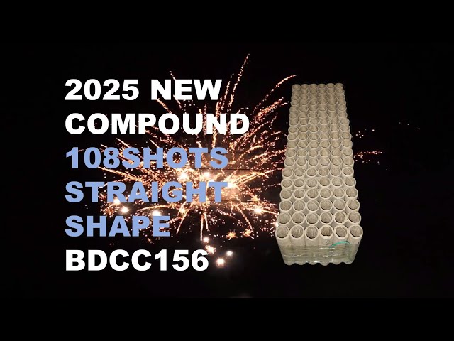 2025 NEW BDCC156 25*30*175MM 108SHOTS STRAIGHT SHAPE COMPOUND