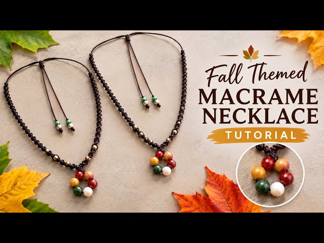 🍁 Fall Macrame Necklace Tutorial | Easy DIY Necklace Everyone’s Making