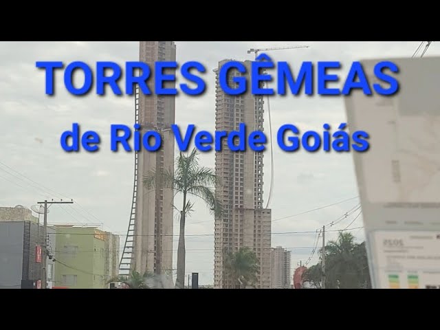 Torres Gêmeas de Rio Verde em Goiás