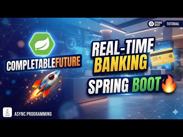 CompletableFuture in Java 🚀 | Real-Time Banking Application | Spring Boot Async Processing