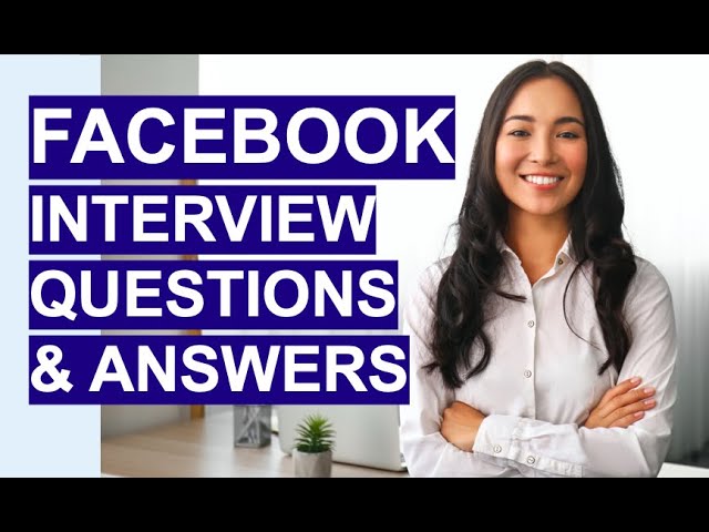 FACEBOOK Interview Questions and Answers! (How to ACE your Facebook Interview!)
