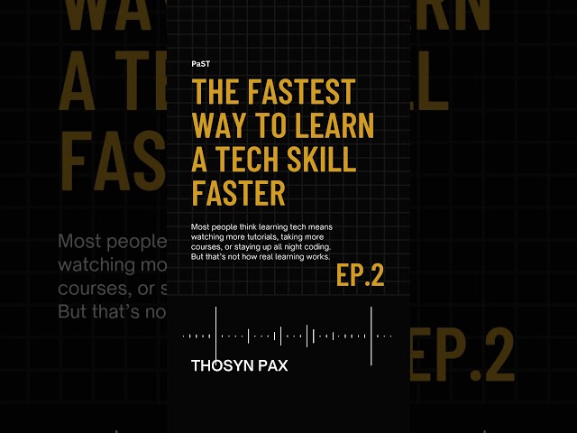 The Fastest Way to Learn a Tech Skill Faster EP 2