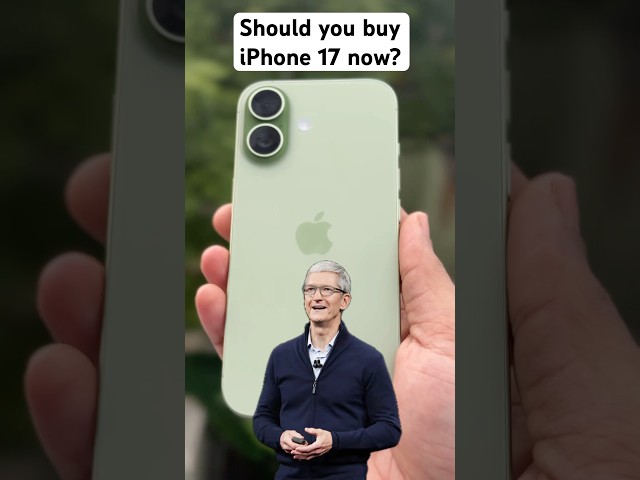 Should You Buy iPhone 17 or Wait for iPhone 18?