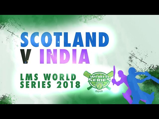 Scotland v India   LMS Chester World Series 2018   Day 2 (Aug 6, 2018)