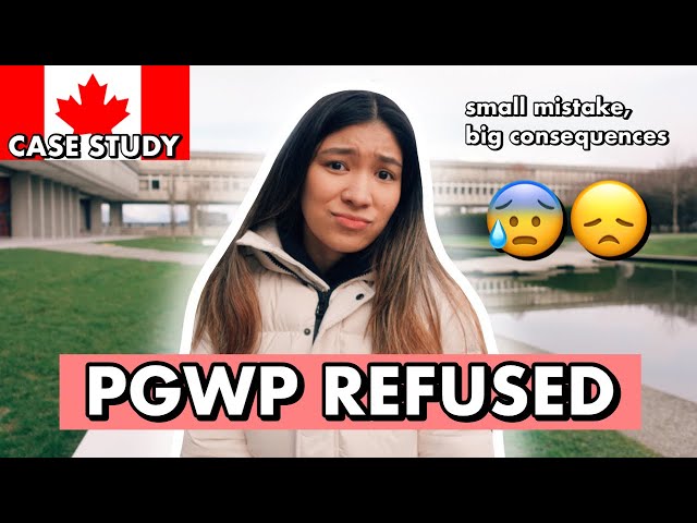 PGWP REFUSED because of one small mistake?