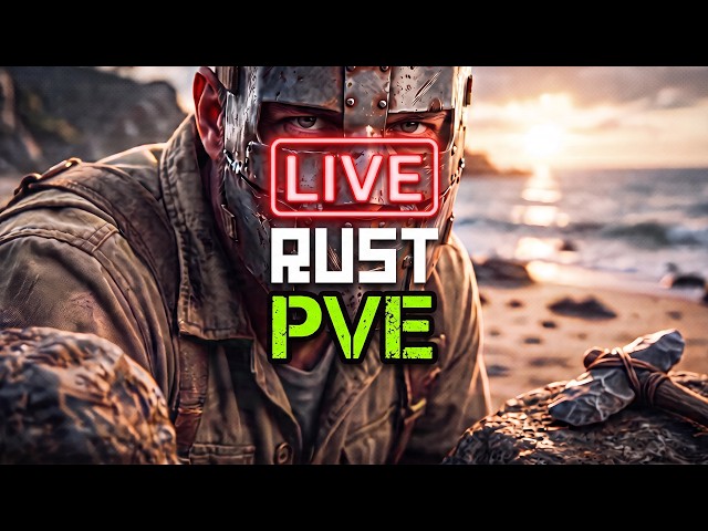 LIVE🔴 No Stress / No Kill / Rust PvE