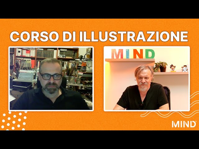 Presentazione del Corso di Illustrazione | Stefano Tamiazzo e Vittorio Bustaffa – MIND Academy