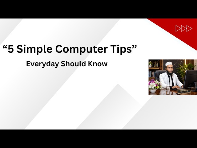 5 Simple Computer Tips Everyone Should Know