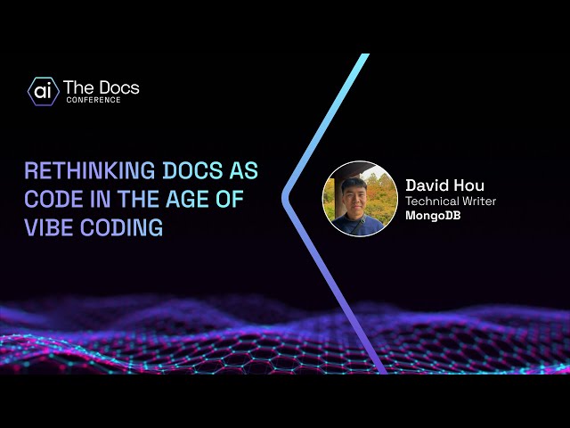 David Hou: Rethinking Docs as Code in the age of vibe coding