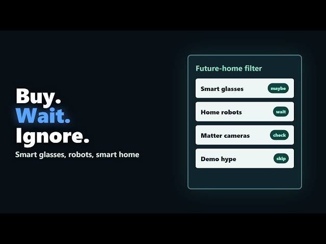 Future Home Tech: What Is Actually Worth Waiting For