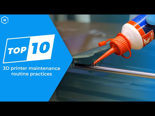 The Top Ten Tips for 3D Printer Maintenance
