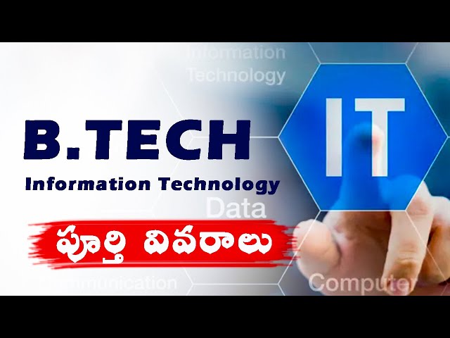 btech in information technology course details in telugu|btech it course details in telugu|BTECH IT
