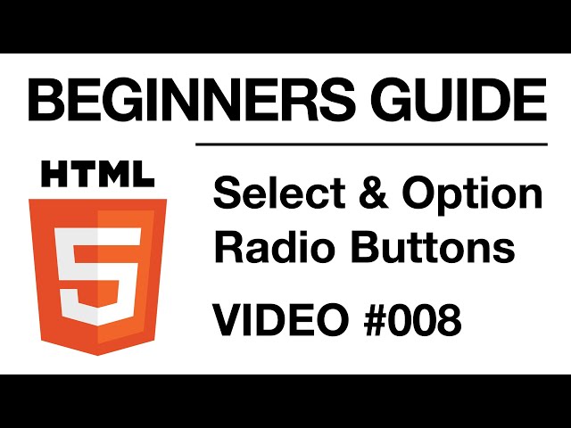 HTML Programming #008 | Select | Option | Radio Buttons // BEGINNERS GUIDE | Self Taught Developer