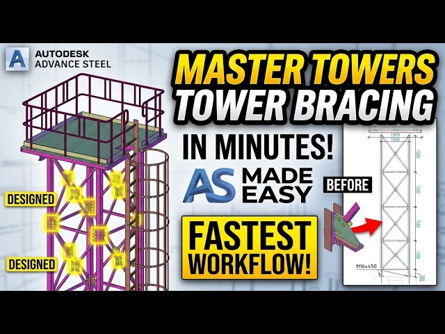 Master Advance Steel Tower Bracing & Gusset Plates in 33 Minutes