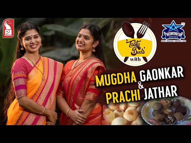 ‘Chaat’ is an Emotion! | Mugdha Gaonkar | Prachi Jathar | Taste Buds | Ep. 05 | Prudent | 190726